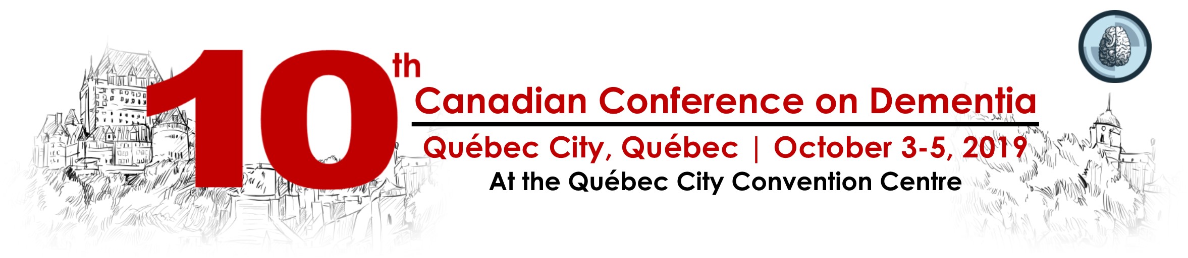 10th Canadian Conference on Dementia | Quebec City, Quebec - October 3-5, 2019 at the Quebec City Convention Centre