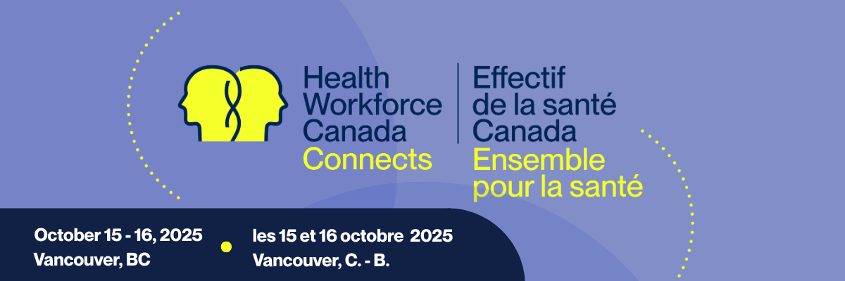 Health Workforce Canada Connects 2025